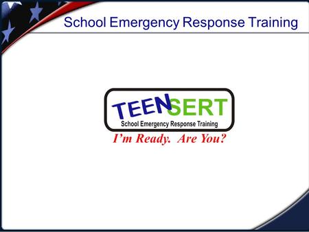 School Emergency Response Training. Unit 1: Objectives  Describe the types of hazards most likely to affect your home and community.  Identify steps.