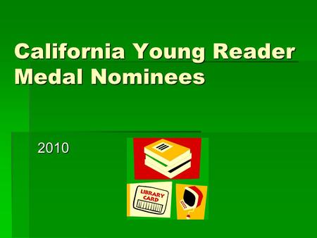 California Young Reader Medal Nominees 2010. Elijah of Buxton by Christopher Paul Curtis  Floating up like a bubble through layers of history, buoyed.