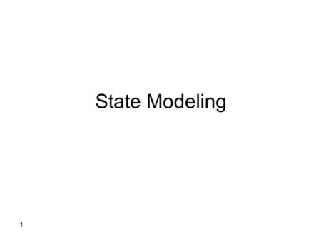 State Modeling.