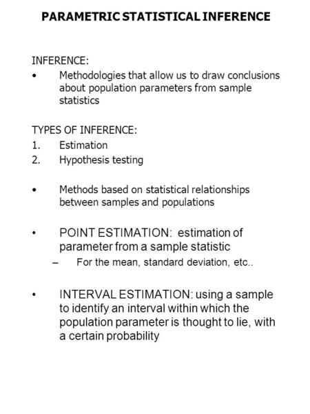 PARAMETRIC STATISTICAL INFERENCE
