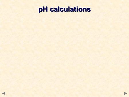 PH calculations. What is pH? pH = - log 10 [H + (aq) ] where [H + ] is the concentration of hydrogen ions in mol dm -3 to convert pH into hydrogen ion.
