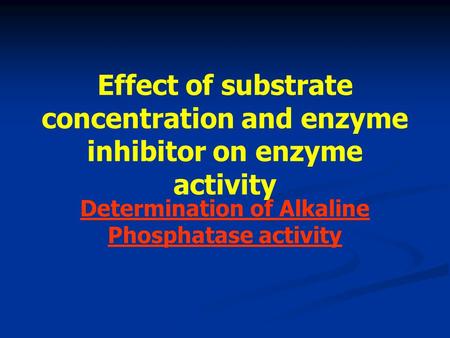 Determination of Alkaline Phosphatase activity