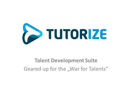 Talent Development Suite Geared up for the „War for Talents“