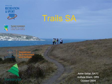 Trails SA Anne Sellar, SATC Anthea Shem, ORS October 2004.