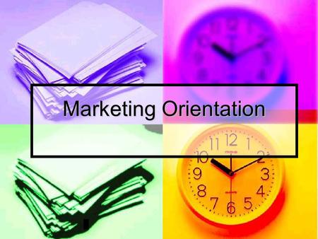 Marketing Orientation