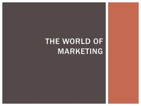 The World of marketing.