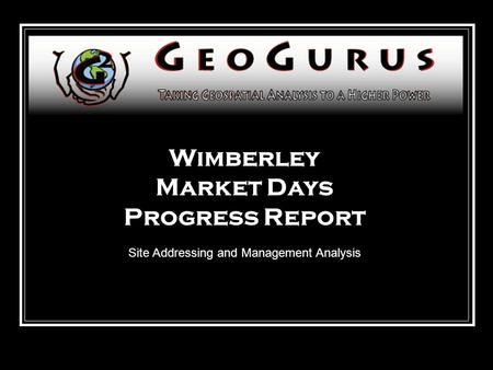 Wimberley Market Days Progress Report Site Addressing and Management Analysis.