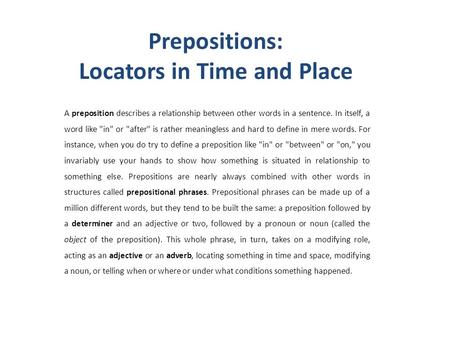 Prepositions: Locators in Time and Place