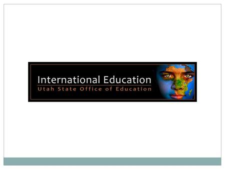 Utah International Education Summit Working Group Recommendations.