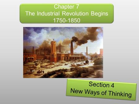 Chapter 7 The Industrial Revolution Begins