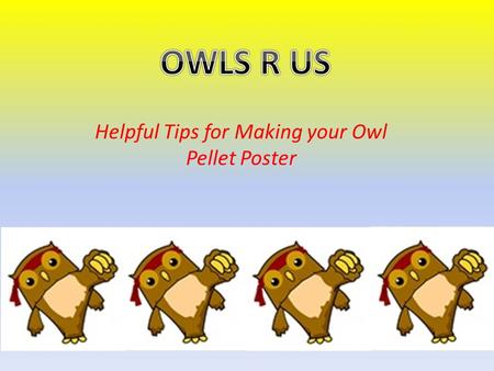 Helpful Tips for Making your Owl Pellet Poster. What to use: Plain old ordinary posterboard – any color you like! Hmmm… What color should I choose?