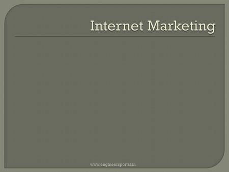 Www.engineersportal.in. No MNC in India For Internet Marketing www.engineersportal.in.