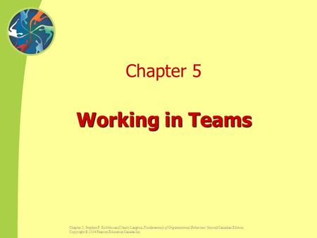 Working in Teams Chapter 5 Sunday, April 23, 2017