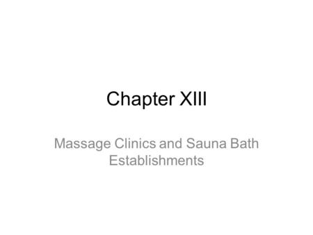 Massage Clinics and Sauna Bath Establishments