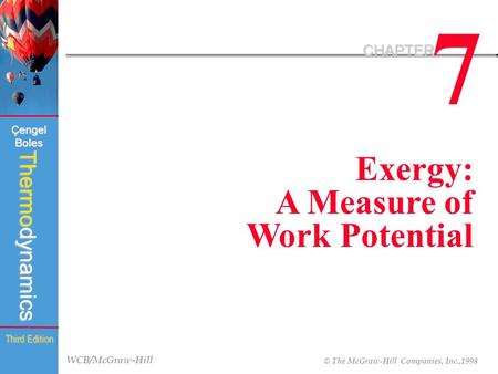 7 CHAPTER Exergy: A Measure of Work Potential.