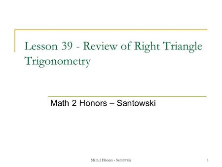 Lesson 39 - Review of Right Triangle Trigonometry