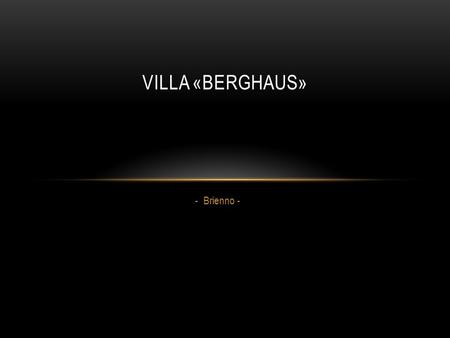 - Brienno - VILLA «BERGHAUS». Villa «Berghaus» - View from the terrace-
