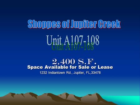 2,400 S.F. Space Available for Sale or Lease 1232 Indiantown Rd., Jupiter, FL,33478.