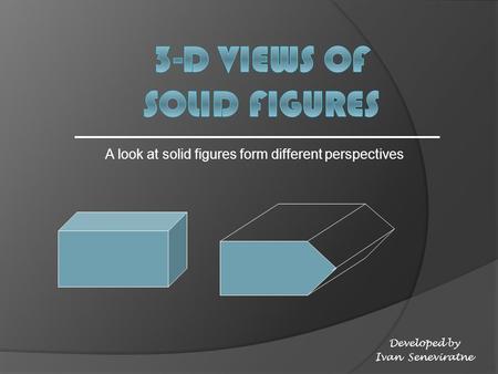 3-D Views of Solid Figures