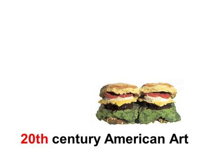 20th century American Art. Pre-Modern Art in USA: American Regionalism Art in American during 1920s, 1930s Rejection of European art styles Celebration.