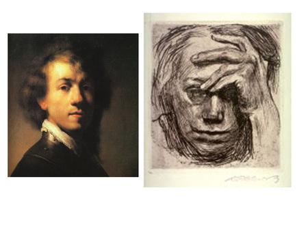 Self Portraits Artists: Rembrandt, Vincent Van Gogh, Kathe Kollwitz, and Frida Kahlo.