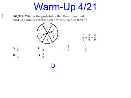 1. Warm-Up 4/21 D. Rigor: You will learn how to evaluate, analyze, graph and solve exponential functions. Relevance: You will be able to solve population.