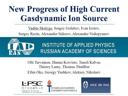 New Progress of High Current Gasdynamic Ion Source