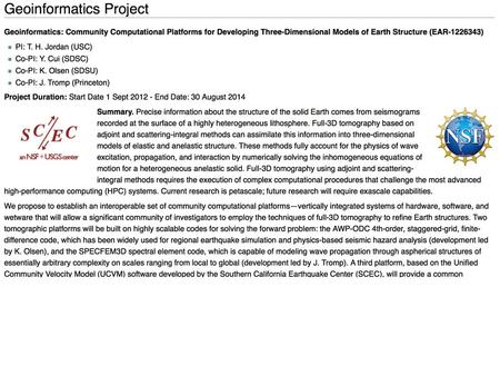 NSF Geoinformatics Project (Sept 2012 – August 2014) Geoinformatics: Community Computational Platforms for Developing Three-Dimensional Models of Earth.