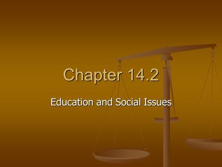 Chapter 14.2 Education and Social Issues. Public Education Local gov’ts began offering free public education in colonial times. Today, elementary and.