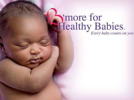 What is B’more for Healthy Babies?