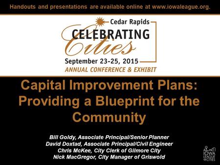 Capital Improvement Plans: Providing a Blueprint for the Community Bill Goldy, Associate Principal/Senior Planner David Doxtad, Associate Principal/Civil.
