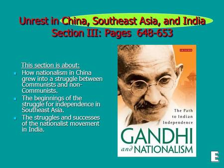 Unrest in China, Southeast Asia, and India Section III: Pages 648-653 This section is about: This section is about: How nationalism in China grew into.