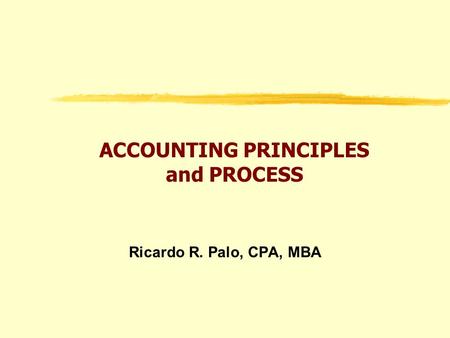 ACCOUNTING PRINCIPLES and PROCESS