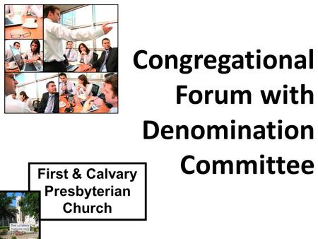 First & Calvary Presbyterian Church Congregational Forum with Denomination Committee.