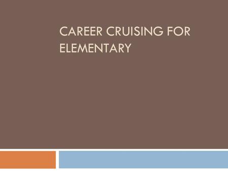 Career Cruising for Elementary