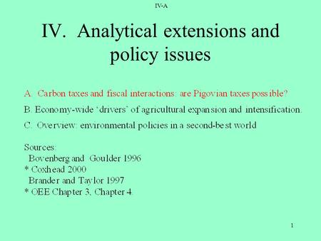 IV-A 1 IV. Analytical extensions and policy issues.