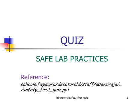 laboratory/safety_first_quiz