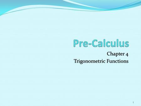 Chapter 4 Trigonometric Functions 1. 4.3 Right Triangle Trigonometry Objectives:  Evaluate trigonometric functions of acute angles.  Use fundamental.