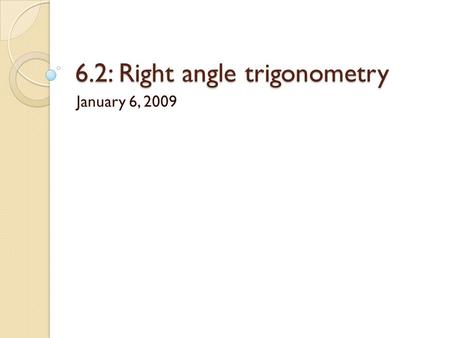6.2: Right angle trigonometry