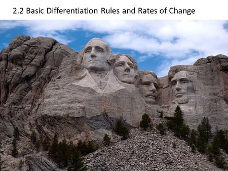 2.2 Basic Differentiation Rules and Rates of Change.