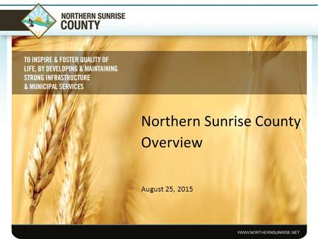 Northern Sunrise County Overview August 25, 2015.