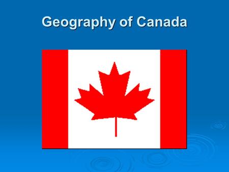 Geography of Canada.
