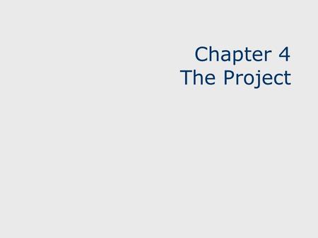 Chapter 4 The Project. 2 Learning Objectives Third phase starts after a contract is drawn up and ends when the project objective is accomplished; final.