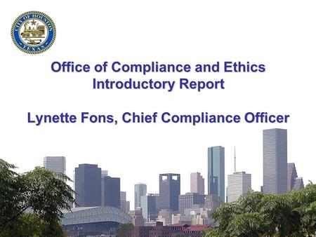 Why the Office of Compliance and Ethics was Created