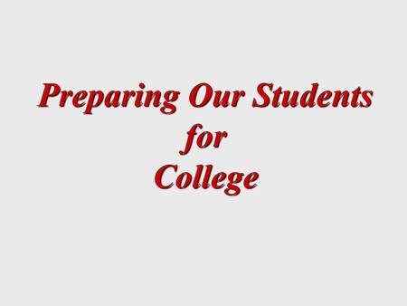Preparing Our Students for College. Literacy in the New Millennium ~New technology inspires a new set of skills -reading purposefully -figure out meanings.