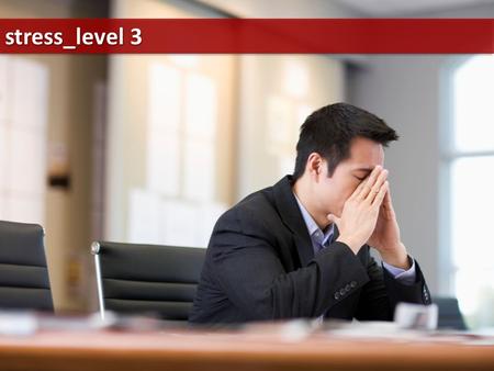 Stress_level 3. Have you been under stress lately? What stresses you out most? Do you think stress can ever be positive?