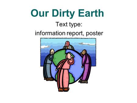 Text type: information report, poster