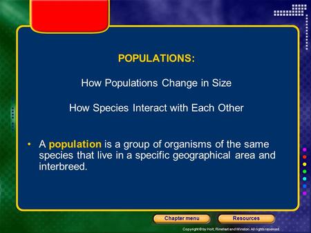How Populations Change in Size How Species Interact with Each Other