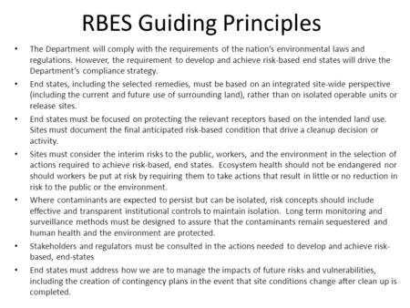 RBES Guiding Principles The Department will comply with the requirements of the nation’s environmental laws and regulations. However, the requirement to.