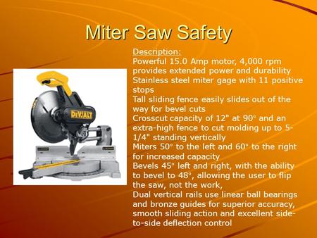 Miter Saw Safety Description: